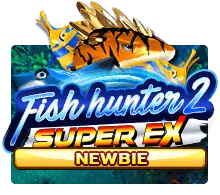 FISH HUNTER 2 EX – NEWBIE